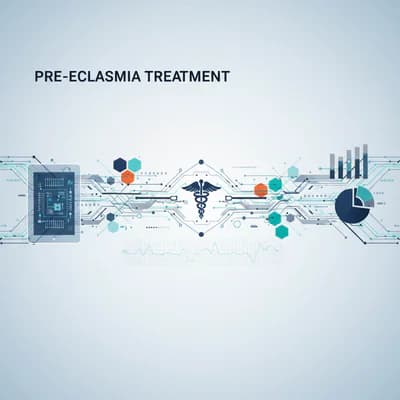 Effective Pre-Eclampsia Treatment: Advances, Benefits & Futu